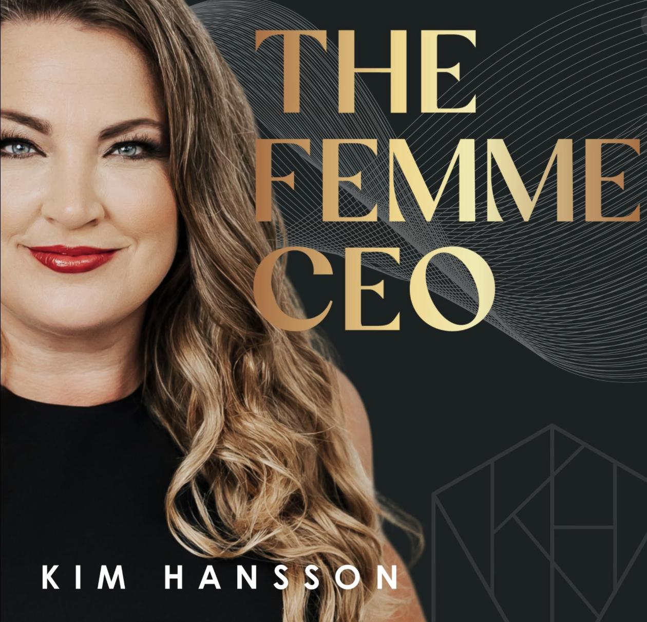 The Femme CEO Podcast with Kim Hansson